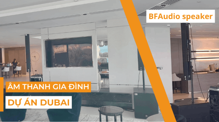 ÂM THANH GIA ĐÌNH – DUBAI